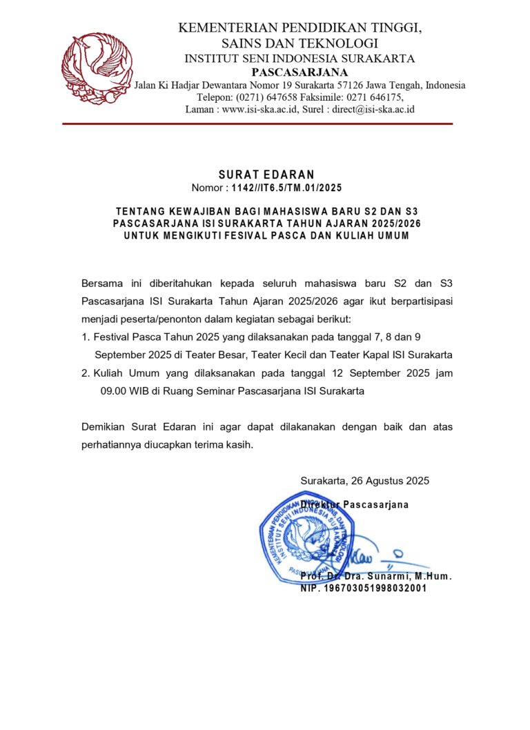 SURAT EDARAN TENTANG KEWAJIBAN BAGI MAHASISWA BARU S2 DAN S3 PASCASARJANA ISI SURAKARTA TAHUN AJARAN 2025/2026 UNTUK MENGIKUTI FESIVAL PASCA DAN KULIAH UMUM